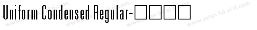 Uniform Condensed Regular字体转换